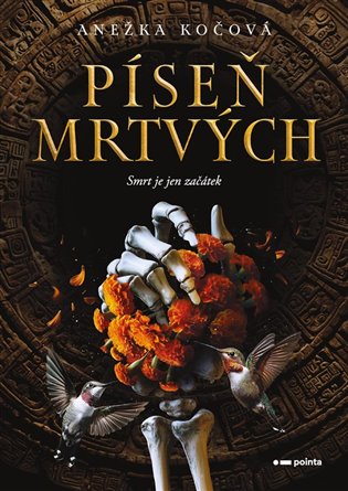 Píseň mrtvých: Smrt je jen začátek - Anežka Kočová
