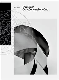 Ochočené nekonečno - Eva Eisler, Pavla Melková