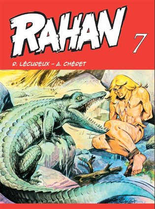 Rahan 7 - André Chéret, Roger Lécureux