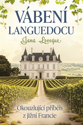 Vábení Languedocu - Jana Leveque