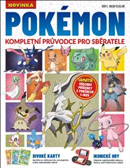Pokémon – Kompletní průvodce pro sběratele - Dalby Aiden, Rebekka Hearl, Carrie Mok, Aaron Potter, Nikole Robinson, Jonathan Wells