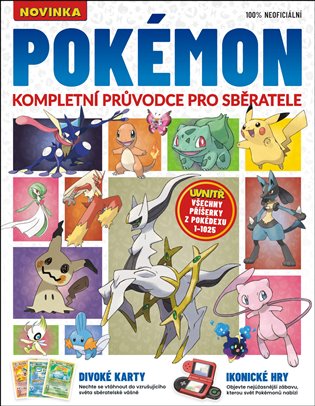 Pokémon – Kompletní průvodce pro sběratele - Dalby Aiden, Rebekka Hearl, Carrie Mok, Aaron Potter, Nikole Robinson, Jonathan Wells