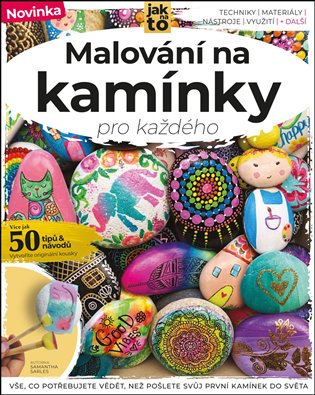 Malování na kamínky pro každého - Samantha Sarles