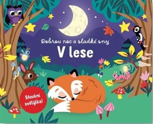Dobrou noc a sladké sny v lese -  kol.