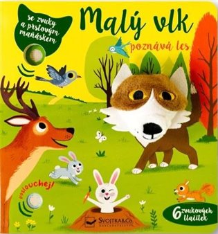 Malý vlk poznává les - se zvuky a prstovým maňáskem - Emilie Collet