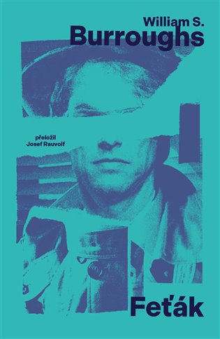 Feťák - William Seward Burroughs
