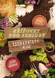Křížovky pro seniory: Zahradníkův rok