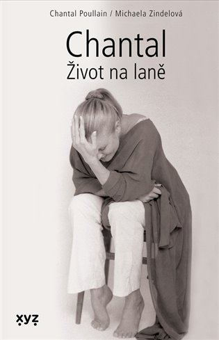 Chantal: Život na laně XYZ