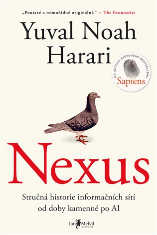Nexus: Stručná historie informačních sítí od doby kamenné po AI - Yuval Noah Harari