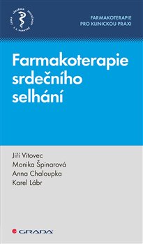 Farmakoterapie srdečního selhání - Farmakoterapie pro klinickou praxi