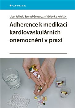 Adherence k medikaci kardiovaskulárních onemocnění v praxi koupíte na Kosmas.cz