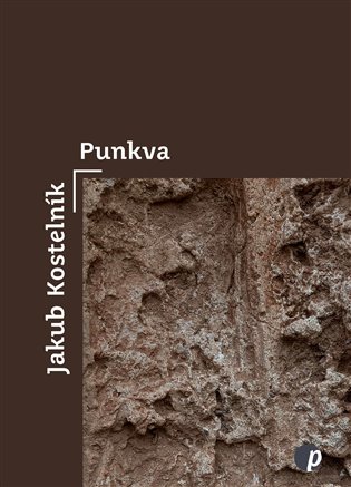Punkva. básně spánku - Jakub Kostelník