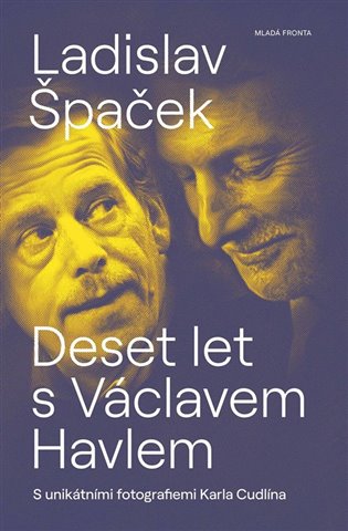 Deset let s Václavem Havlem Mladá fronta