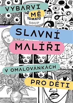 Kniha Slavní malíři v omalovánkách pro děti