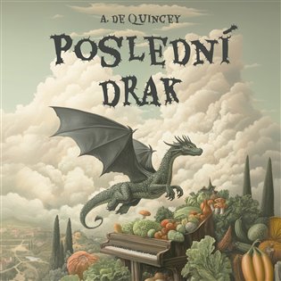 Poslední drak, mp3 - A. De Quincey