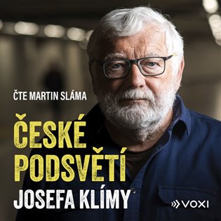 České podsvětí Josefa Klímy (audiokniha) - Josef Klíma