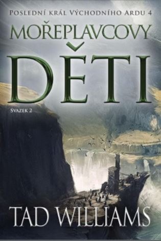 Poslední král Východního Ardu 4: Mořeplavcovy děti - 2. svazek koupíte na Kosmas.cz