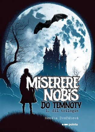 Miserere nobis - Do temnoty Pointa
