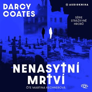 Nenasytní mrtví - Darcy Coates