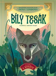 Klasika v kostce: Bílý tesák - Altea Villa, Jack London