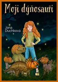 Moji dýňosauři - Jana Duchková