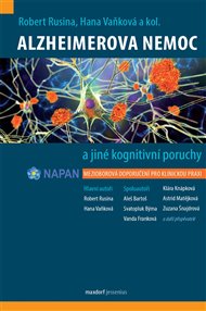 Alzheimerova nemoc a jiné kognitivní poruchy - Robert Rusina, Hana Vaňková Hana,  kol.