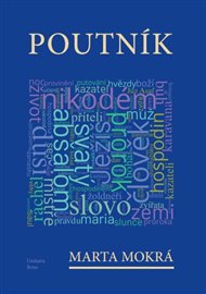 Poutník /Obec unitářů/ - Marta Mokrá