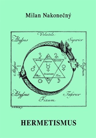 Hermetismus - Milan Nakonečný