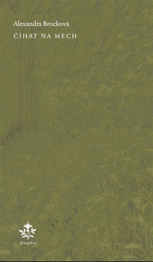 Číhat na mech - Alexandra Brocková