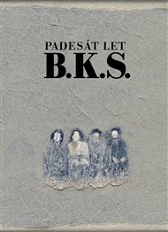 Padesát let  B.K.S. -  B. K. S., Tomáš Pospiszyl