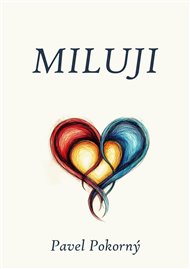 Miluji - Pavel Pokorný