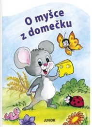 O myšce z domečku - Zuzana Pospíšilová