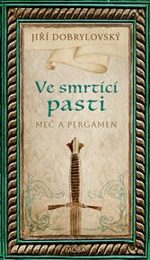 Ve smrtící pasti - Jiří Dobrylovský