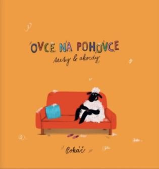 Ovce na pohovce - Texty a akordy -  Pokáč