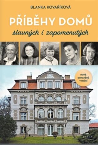 Příběhy domů slavných i zapomenutých - Blanka Kovaříková