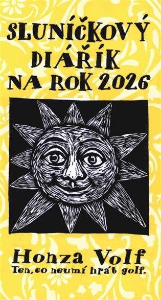 Obálka knihy SLUNÍČKOVÝ DIÁŘÍK NA ROK 2026 od autora Volf Honza