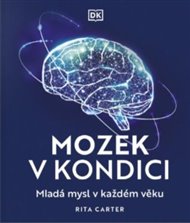 Mozek v kondici - Mladá mysl v každém věku - Rita Carterová