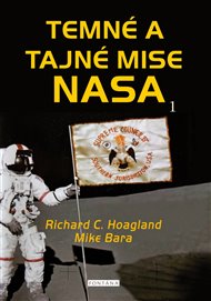 Temné a tajné mise NASA - Mike Bara, Richard C Hoagland