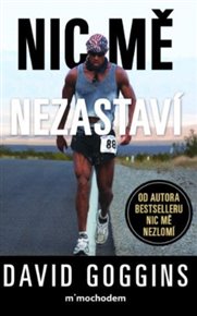Nic mě nezastaví - David Goggins