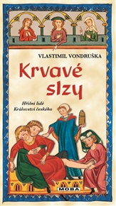 Krvavé slzy - Vlastimil Vondruška