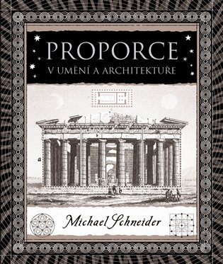 Proporce v umění a architektuře - Michael Schneider