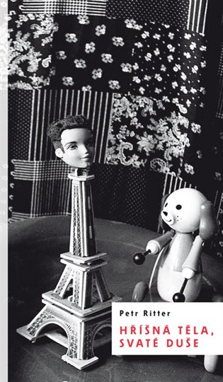 Hříšná těla, svaté duše - Petr Ritter