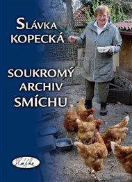 Soukromý archív smíchu - Slávka Kopecká