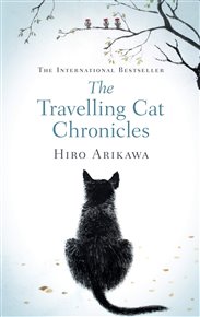 Travelling Cat Chronicles - Arikawa Hiro