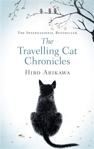 Travelling Cat Chronicles - Arikawa Hiro
