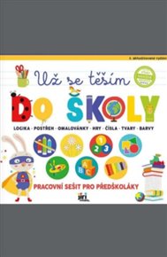 Už se těším do školy - Pracovní sešit pro předškoláky