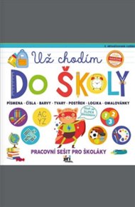 Už chodím do školy - Pracovní sešit pro školáky
