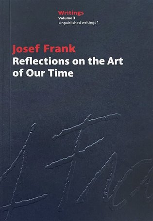 Reflections on the Art of Our Time: Volume 3 - Josef Frank