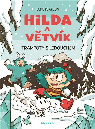 Hilda a Větvík: Trampoty s Ledouchem - Luke Pearson