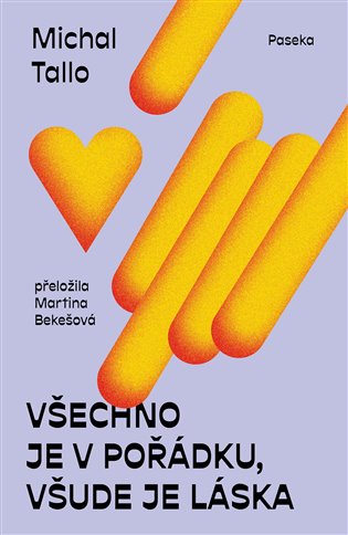 Všechno je v pořádku, všude je láska - Michal Tallo